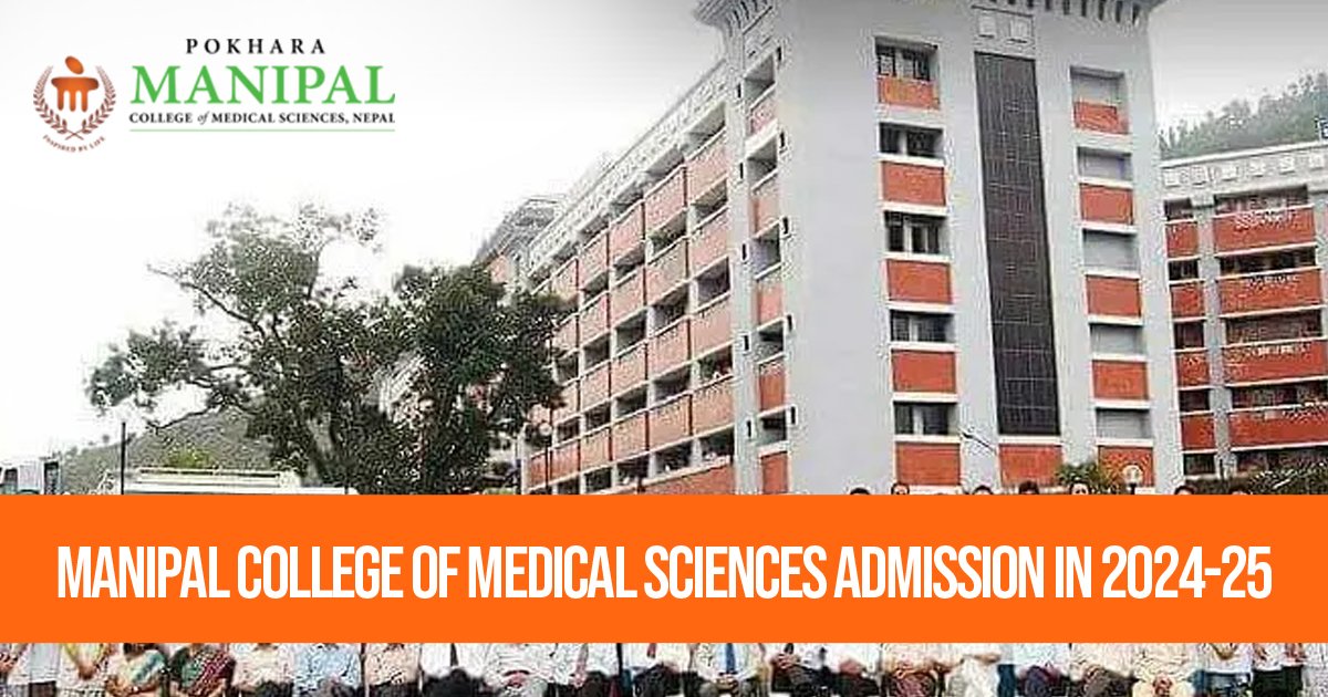 manipal-college-of-medical-sciences-admission-in-2024-25