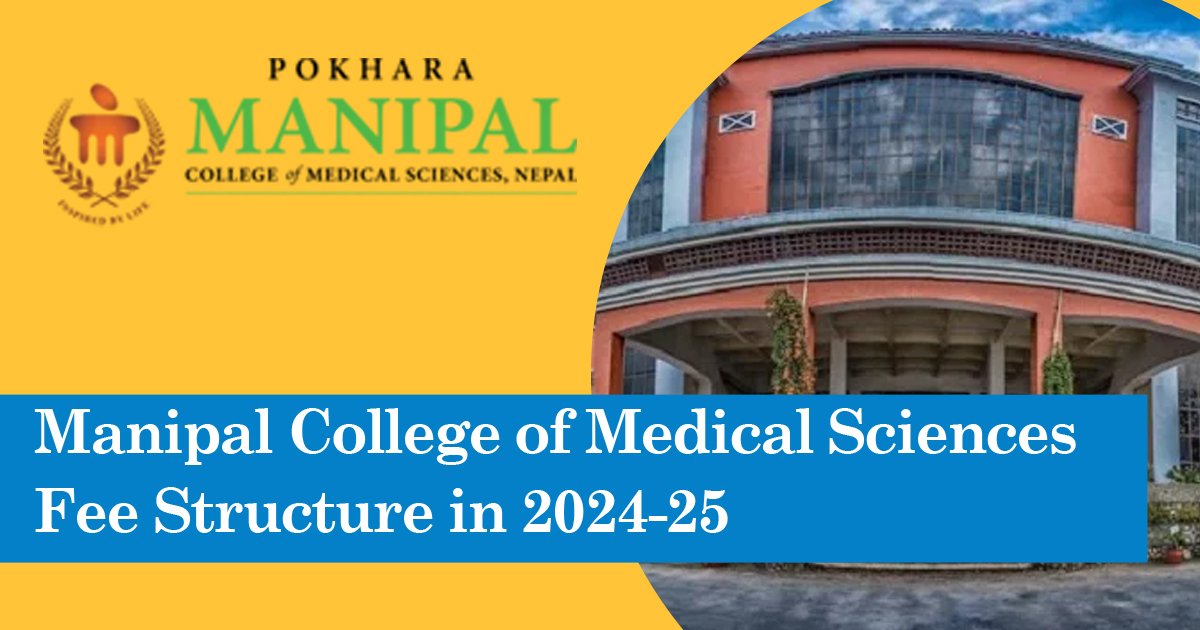 manipal-college-of-medical-sciences-fee-structure-in-2024-25